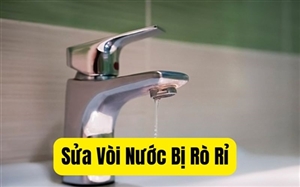 Cách Sửa Vòi Nước Bị Rò Rỉ Cho Nhà Chung Cư, Nhà Cấp 4, Nhà Trọ